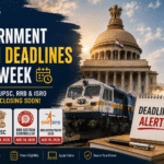 Government Exam Deadlines This Week: AIIMS NORCET, UPSC, RRB and ISRO Forms Closing Soon