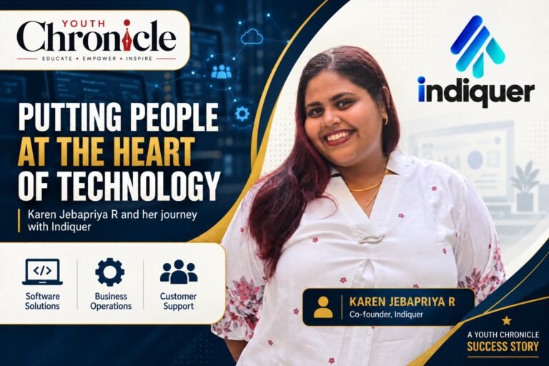 Karen Jebapriya R, co-founder of Indiquer, featured by Youth Chronicle on putting people at the heart of technology